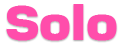 SOLO